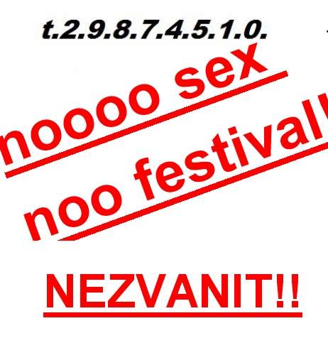 NOooSEX FESTIVAL () (Nuotrauka!) susipažinti su vyru seksui (#3246095)